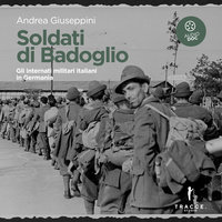 Soldati di Badoglio - Giuseppini Andrea, Andrea Giuseppini