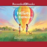 Halfway to Harmony - Barbara O'Connor