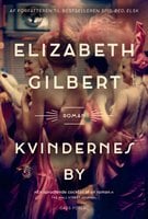 Kvindernes by - Elizabeth Gilbert