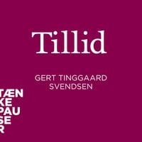 Tillid - Podcast - Gert Tinggaard Svendsen