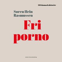 Fri porno - Podcast - Søren Hein Rasmussen