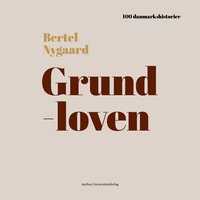 Grundloven - Podcast - Bertel Nygaard