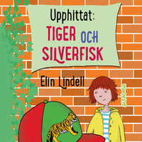 Upphittat: Tiger och silverfisk - Elin Lindell