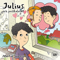 Julius och pusskalaset - Martin Svensson