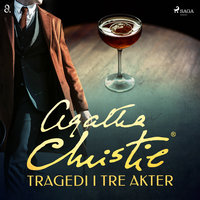 Tragedi i tre akter - Agatha Christie
