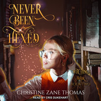 Never Been Hexed - Christine Zane Thomas