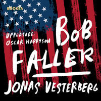 Bob Faller - Jonas Vesterberg