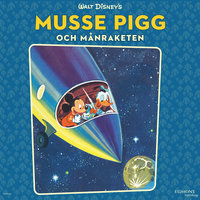 Musse Pigg och månraketen - Jane Werner