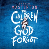 The Children God Forgot: Patel and Pardoe, Book 2 - Graham Masterton