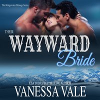 Their Wayward Bride - Vanessa Vale