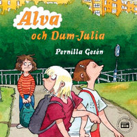 Alva 3 - Alva och Dum-Julia - Pernilla Gesén