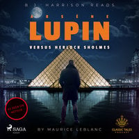 Arsène Lupin versus Herlock Sholmes - Maurice Leblanc