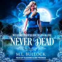 Never Dead - M. L. Bullock