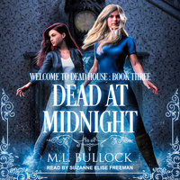 Dead At Midnight - M. L. Bullock