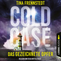 Cold Case: Das gezeichnete Opfer - Tina Frennstedt