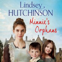 Minnie's Orphans: A heartwarming, unforgettable saga from top 10 bestseller Lindsey Hutchinson - Lindsey Hutchinson