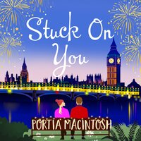 Stuck On You: A laugh-out-loud office romance romantic comedy from MILLION-COPY BESTSELLER Portia MacIntosh - Portia MacIntosh
