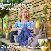 Musik för egen meditation - Annette Lefterow
