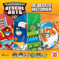 Transformers - Rescue Bots - De bedste historier - John Sazaklis, Lucy Rosen, Brandon T. Snider, Maya Mackowiak Elson