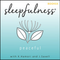 Peaceful - guided relaxation - Katrine Hamori, Jennifer Saxell