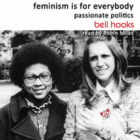 Feminism Is for Everybody - Bell Hooks