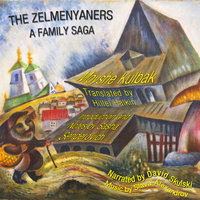 The Zelmenyaners - Moyshe Kulback