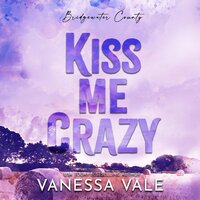 Kiss Me Crazy - Vanessa Vale