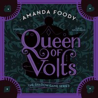 Queen of Volts - Amanda Foody