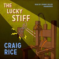 The Lucky Stiff - Craig Rice