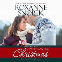 A Sweet Montana Christmas - Roxanne Snopek