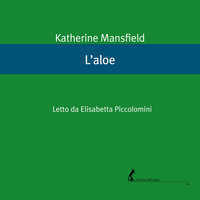 L'aloe - Katherine Mansfield