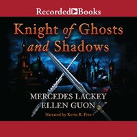 Knights of Ghosts and Shadows - Mercedes Lackey, Ellen Guon