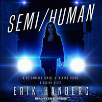 Semi/Human - Erik Hanberg