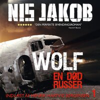 En død russer: En Wolf thriller - Nis Jakob