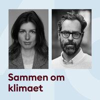 Sammen om klimaet med Esther M. Kjeldahl og Anders Morgenthaler - Storydays