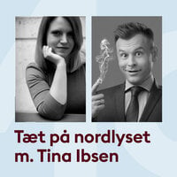 Tæt på nordlyset med Tina Ibsen & Christian Fuhlendorff - Storydays