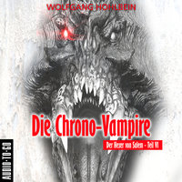 Die Chrono-Vampire - Der Hexer von Salem 6 - Wolfgang Hohlbein
