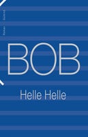BOB - Helle Helle