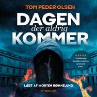 Dagen der aldrig kommer - Tom Peder Olsen