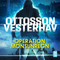 Operation Monsunregn - Per Ottosson, Daniel Vesterhav
