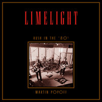 Limelight: Rush in the ’80s - Martin Popoff