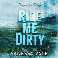 Ride Me Dirty - Vanessa Vale