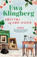 Sølvtøj og sød musik - Ewa Klingberg