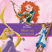 Disney-prinsesser - Mod og mirakler - Disney