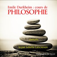 Durkheim : Cours de philosophie - Émile Durkheim