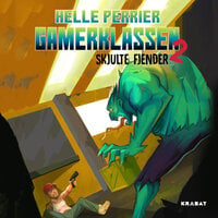 Gamerklassen 2: Skjulte fjender - Helle Perrier