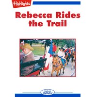 Rebecca Rides the Trail - Mary Ann Hellinghausen