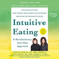 Intuitive Eating, 4th Edition: A Revolutionary Anti-Diet Approach - Evelyn Tribole, Elyse Resch