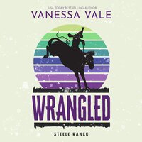 Wrangled - Vanessa Vale