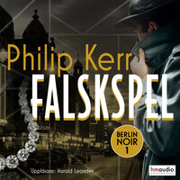 Falskspel - Philip Kerr